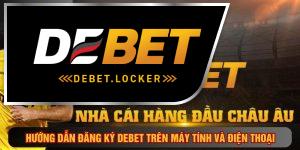 DEBET auj - Nhà Cái Thể Thao Lý Thú Tại Châu Á 2026
