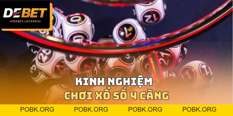 Xổ Số 4 Càng DEBET - Lợi Nhuận Thực Tế Khi Tham Gia