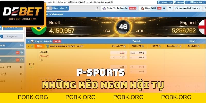 P-Sports Lên Sóng Đỉnh Cao Cùng Những Kèo Ngon Hội Tụ