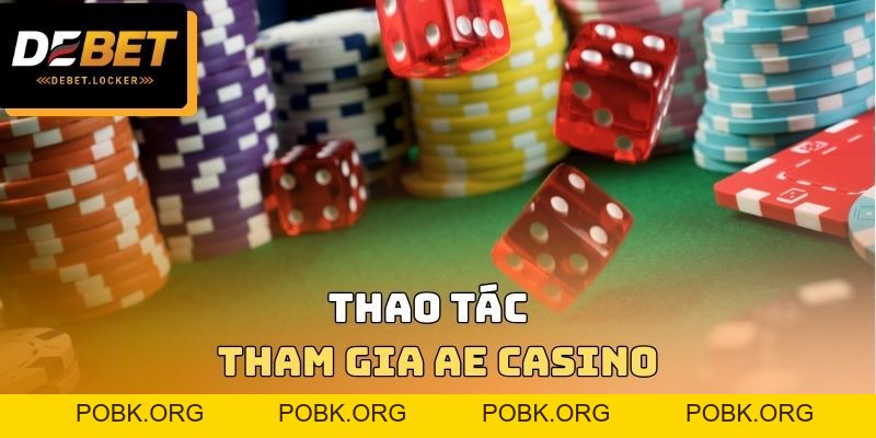 AE Casino - Sảnh Chơi Nổi Tiếng Trên Thị Trường Giải Trí